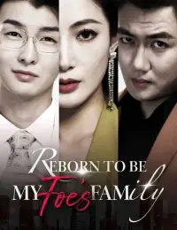 Reborn to be My Foe’s Family cover