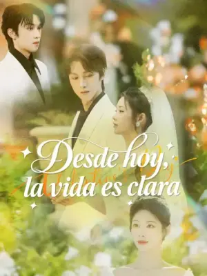 Desde hoy, la vida es clara completo