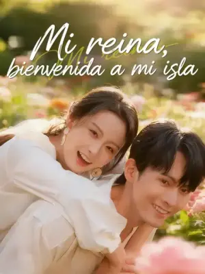 Mi reina, bienvenida a mi isla – dorama corto