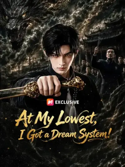 At My Lowest, I Got a Dream System! — vertical poster