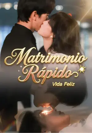 Matrimonio Rápido, Vida Feliz – dorama corto