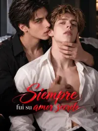 Siempre fui su amor secreto completo