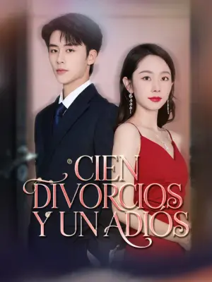 Cien divorcios y un adiós – dorama corto
