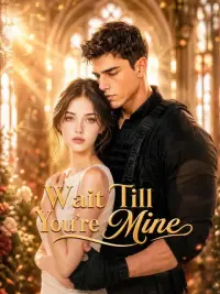 Wait Till You're Mine cover