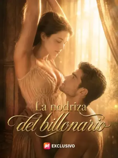 La nodriza del billonario – portada del dorama corto