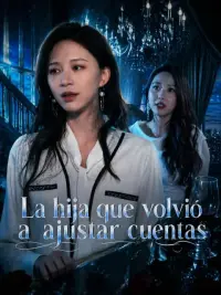 La hija que volvió a ajustar cuentas completo
