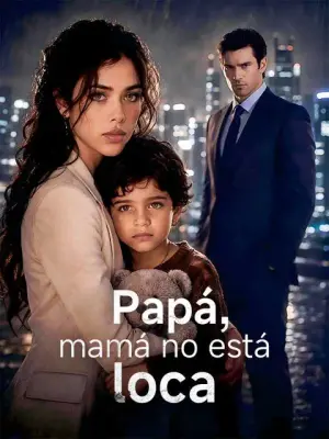 Papá, mamá no está loca – dorama corto