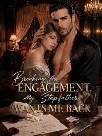 Breaking the Engagement, My Stepfather Wants Me Back cover