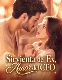 Sirvienta del ex, amor del CEO completo