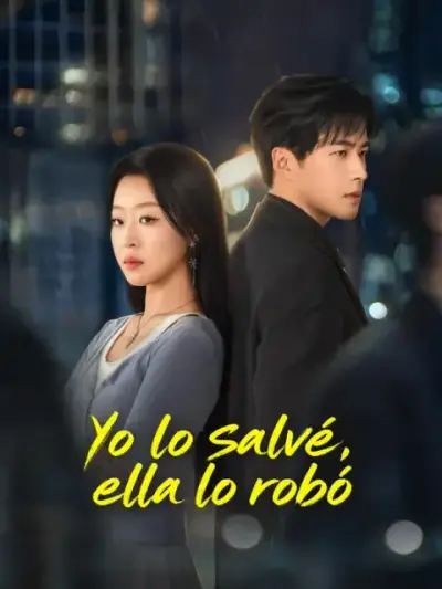 Yo lo salvé, ella lo robó – portada del dorama corto