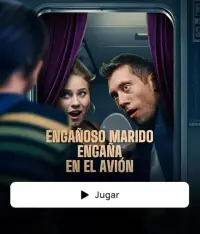 ENGAÑOSO MARIDO ENGAÑA EN EL AVIÓN completo