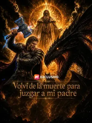 Volví de la muerte para juzgar a mi padre completo
