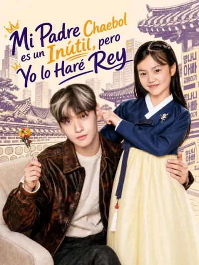 Mi Padre Chaebol es un Inútil, pero Yo lo Haré Rey — portada