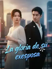 La gloria de su exesposa completo