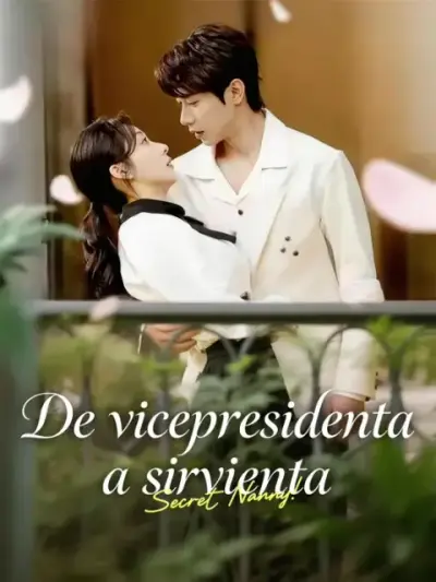 De vicepresidenta a sirvienta – portada del dorama corto
