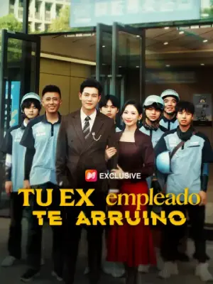 Tu ex empleado te arruinó – dorama corto