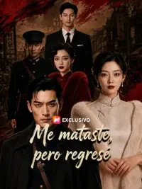 Me mataste, pero regresé completo
