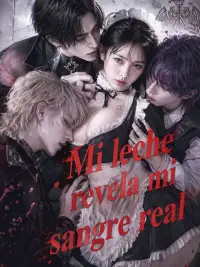 Mi leche revela mi sangre real completo