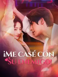 ¡Me casé con su enemigo! completo