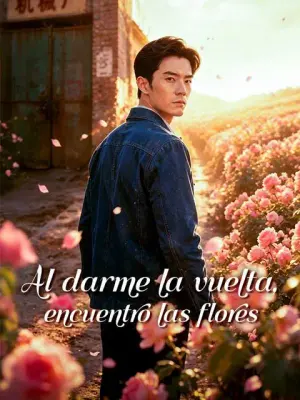 Al darme la vuelta, encuentro las flores completo