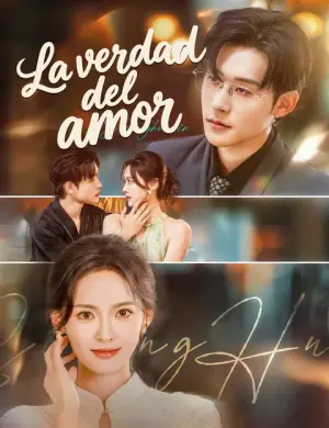 La verdad del amor – dorama corto