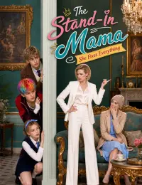The Stand-In Mama. She Fixes Everything cover