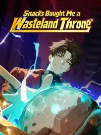 Snacks Bought Me a Wasteland Throne cover