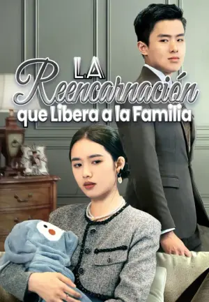 La Reencarnación que Libera a la Familia – dorama corto