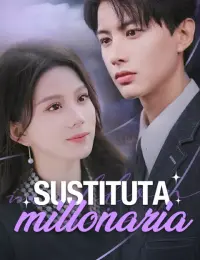 Sustituta millonaria completo