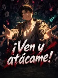 ¡Ven y atácame! completo