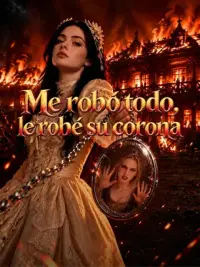 Me robó todo, le robé su corona completo