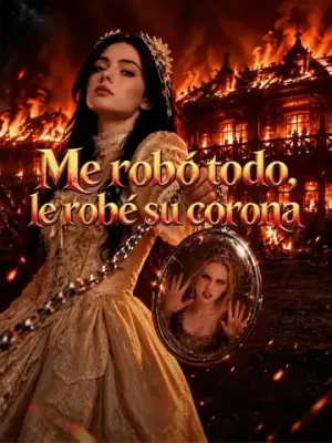 Me robó todo, le robé su corona – dorama corto