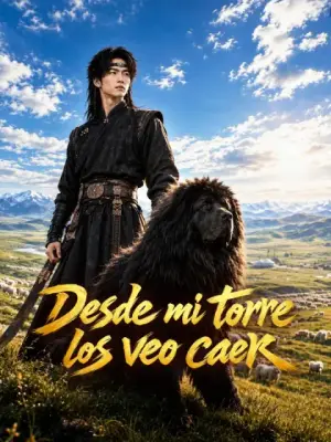 Desde mi torre los veo caer – dorama corto
