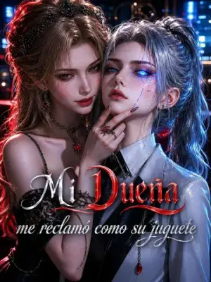 Mi dueña me reclamó como su juguete – dorama corto