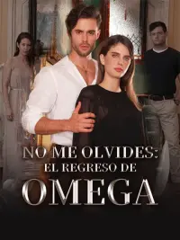 No me olvides: El regreso de Omega completo