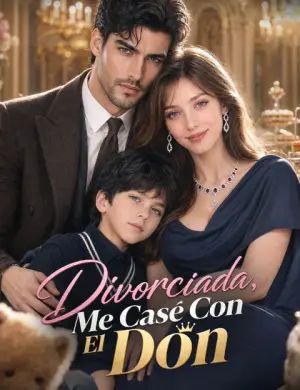 Divorciada, me casé con el Don – dorama corto
