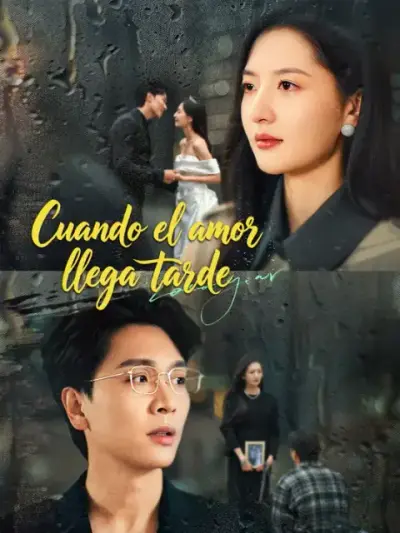 Cuando el amor llega tarde – portada del dorama corto