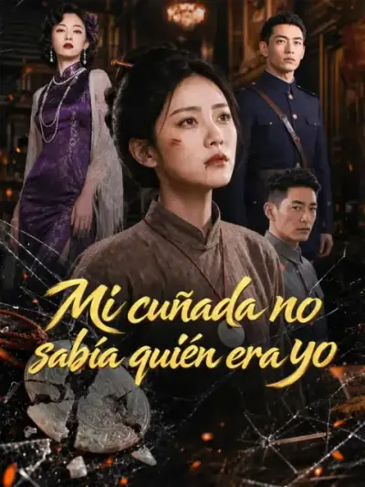 Mi cuñada no sabía quién era yo – portada del dorama corto