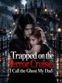 Trapped on the Terror Cruise: I Call the Ghost My Dad cover