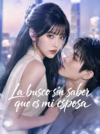 La busco sin saber que es mi esposa completo