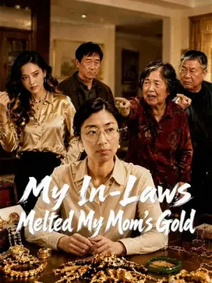 My In-Laws Melted My Mom’s Gold