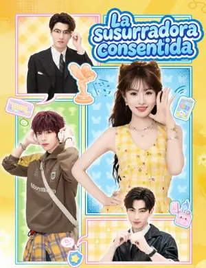 La susurradora consentida – dorama corto