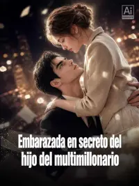 Embarazada en secreto del hijo del multimillonario completo