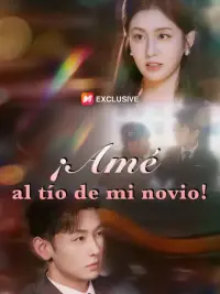 ¡Amé al tío de mi novio! completo