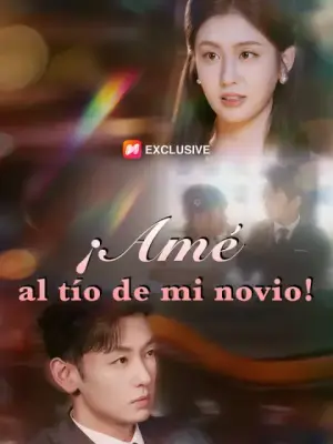 ¡Amé al tío de mi novio! completo