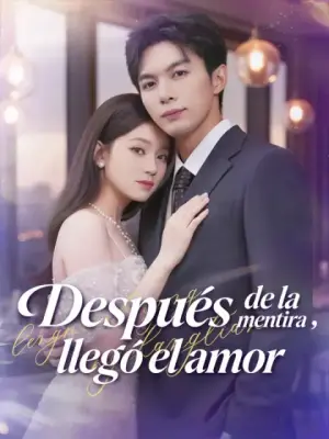 Después de la mentira, llegó el amor completo