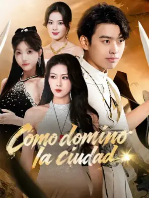 Cómo domino la ciudad – dorama corto