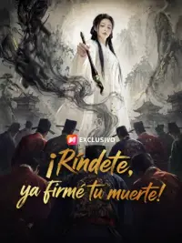 ¡Ríndete, ya firmé tu muerte! completo