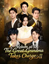 Reborn at 18: The Great-Grandma Takes Charge Season 2 cover