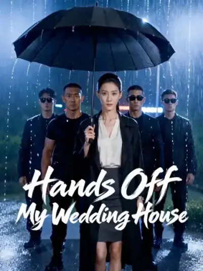 Hands Off My Wedding House poster